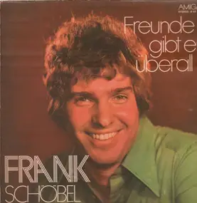 Frank Schöbel - Freunde Gibt Es Überall