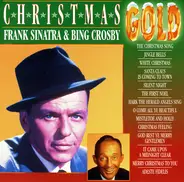 Frank Sinatra , Bing Crosby - Christmas Gold
