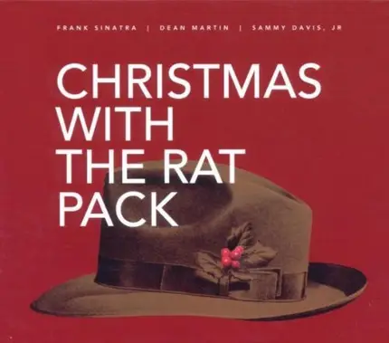 Frank Sinatra , Dean Martin , Sammy Davis Jr. - Christmas with The Rat Pack