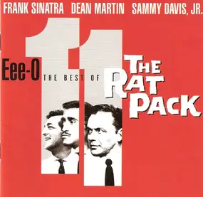 The Rat Pack - Eee-O 11: The Best Of The Rat Pack