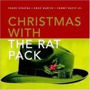 Frank Sinatra , Dean Martin , Sammy Davis Jr. - Christmas with The Rat Pack