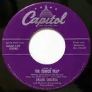 7inch Vinyl Single - Frank Sinatra - (Love Is) The Tender Trap  / Weep They Will