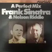 LP - Frank Sinatra & Nelson Riddle - A Perfect Mix  Frank Sinatra & Nelson Riddle