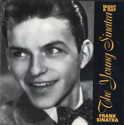 Frank Sinatra - Night & Day - The Young Sinatra