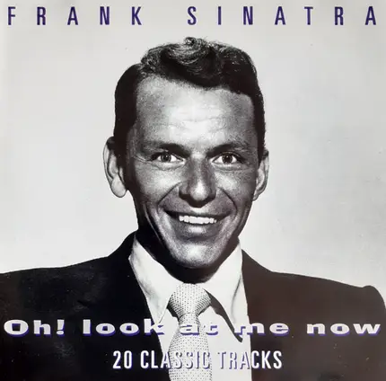 Frank Sinatra - Oh! Look At Me Now