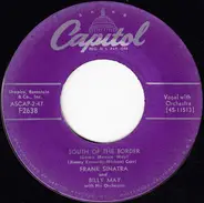 Frank Sinatra And Billy May And His Orchestra - South Of The Border (Down Mexico Way) / I Love You