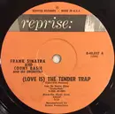 7inch Vinyl Single - Frank Sinatra And Count Basie Orchestra - (Love Is) The Tender Trap / Looking At The World Thru Rose Colored Glasses