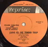 Frank Sinatra And Count Basie Orchestra - (Love Is) The Tender Trap / Looking At The World Thru Rose Colored Glasses