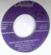 Frank Sinatra and Keely Smith - How Are Ya' Fixed For Love? / Nothing In Common