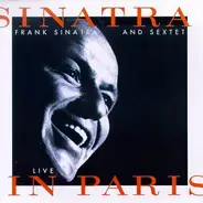 Frank Sinatra And Sextet - Sinatra Live In Paris