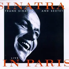 Frank Sinatra - Sinatra Live In Paris