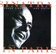 CD - Frank Sinatra And Sextet - Sinatra Live In Paris