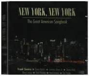 Frank Sinatra / Dean Martin / Bing Crosby a.o. - New York, New York - The Great American Songbook