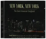CD - Frank Sinatra / Dean Martin / Bing Crosby a.o. - New York, New York - The Great American Songbook