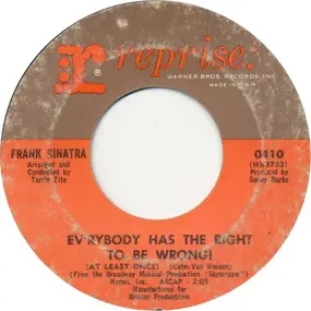 Frank Sinatra - Everybody Has The Right To Be Wrong!