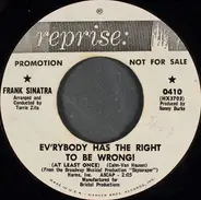 Frank Sinatra - Ev'rybody Has The Right To Be Wrong! (At Least Once)