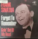 7inch Vinyl Single - Frank Sinatra - Forget To Remember / Goin' Out Of My Head