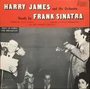 Frank Sinatra - Harry James & His Orchestra Vocals By Frank Sinatra