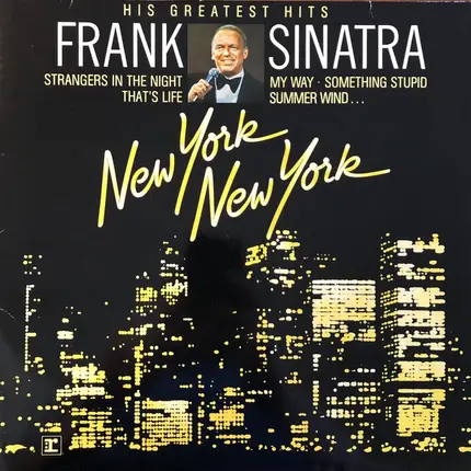 Frank Sinatra - His Greatest Hits: New York New York