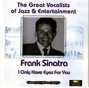 Frank Sinatra - I Only Have Eyes For You