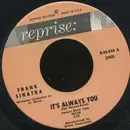 7inch Vinyl Single - Frank Sinatra - It's Always You