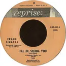 7inch Vinyl Single - Frank Sinatra - I'll Be Seeing You