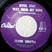 Frank Sinatra - River, Stay 'Way From My Door