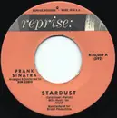 7inch Vinyl Single - Frank Sinatra - Stardust / Come Rain Or Come Shine