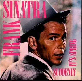 Frank Sinatra - Suddenly It's Spring