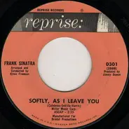 Frank Sinatra - Softly, As I Leave You