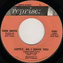 7inch Vinyl Single - Frank Sinatra - Softly, As I Leave You / Then Suddenly Love