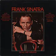 Frank Sinatra - The All Time Greatest