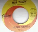 7inch Vinyl Single - Frank Sinatra - The Moon Was Yellow / I've Heard That Song Before