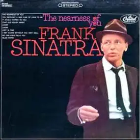 Frank Sinatra - The Nearness Of You