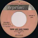 7inch Vinyl Single - Frank Sinatra - There Are Such Things