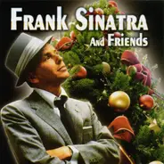 Frank Sinatra, Bing Crosby, The Lettermen, a.o. - Frank Sinatra And Friends