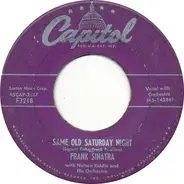 Frank Sinatra With Nelson Riddle And His Orchestra - Same Old Saturday Night / Fairy Tale