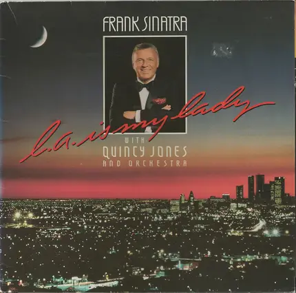 Frank Sinatra With Quincy Jones And Orchestra - L.A. Is My Lady