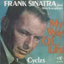 7inch Vinyl Single - Frank Sinatra - My Way Of Life / Cycles