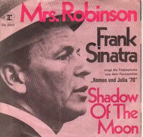 Frank Sinatra - Mrs. Robinson / Shadow Of The Moon