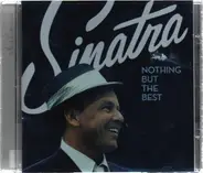 Frank Sinatra - Nothing But The Best