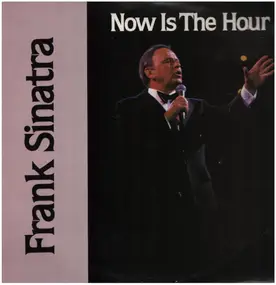 Frank Sinatra - Now Is The Hour