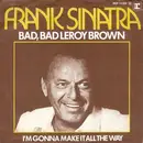 7inch Vinyl Single - Frank Sinatra - Bad, Bad Leroy Brown