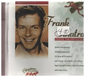 Frank Sinatra - Christmas Legends: Under The Mistletoe