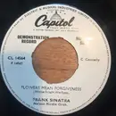 7inch Vinyl Single - Frank Sinatra - Flowers Mean Forgiveness - Promo