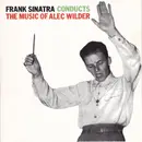 CD - Frank Sinatra - Frank Sinatra Conducts The Music Of Alec Wilder - Mono