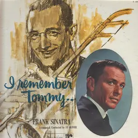 Frank Sinatra - I Remember Tommy