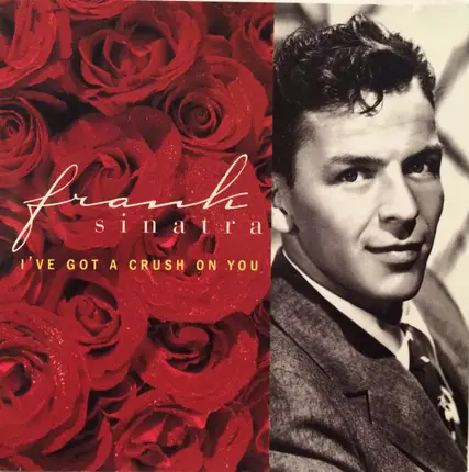 Frank Sinatra - I've Got A Crush On You
