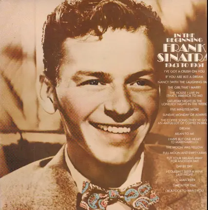 Frank Sinatra - In The Beginning 1943 To 1951