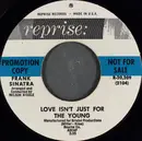 7inch Vinyl Single - Frank Sinatra - Love Isn't Just For The Young